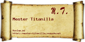 Mester Titanilla névjegykártya